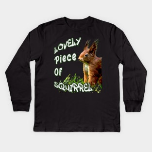 Lovely piece of squirrel - Friday Night Dinner Kids Long Sleeve T-Shirt